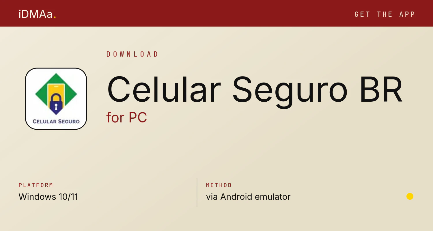 Download Celular Seguro BR for PC Download Celular Seguro BR for PC