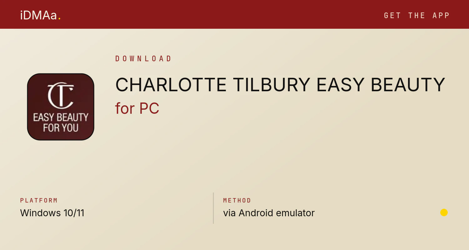 Download CHARLOTTE TILBURY: EASY BEAUTY for PC