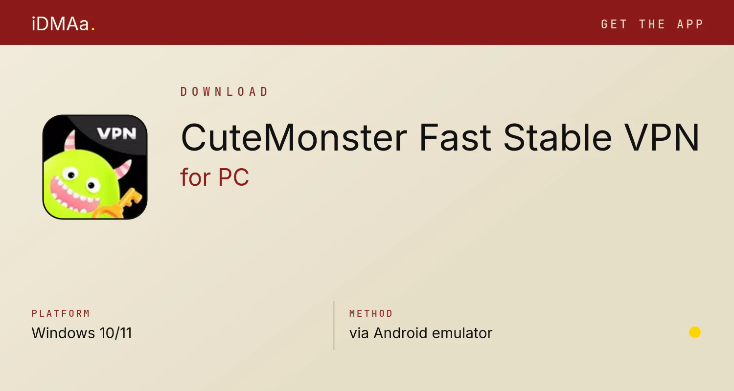 Download CuteMonster - Fast&Stable VPN for PC