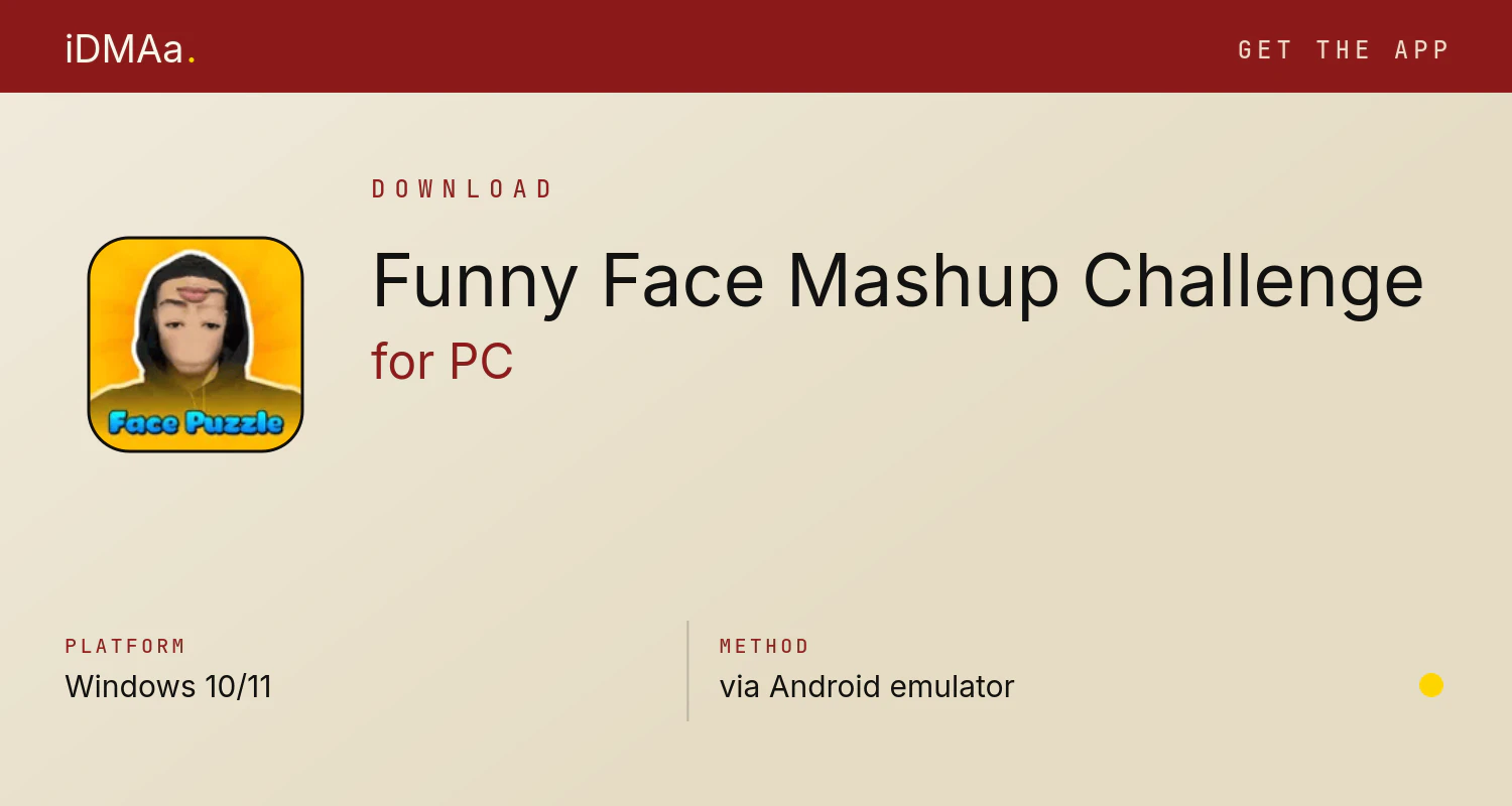 Download Funny Face Mashup Challenge for PC Download Funny Face Mashup Challenge for PC