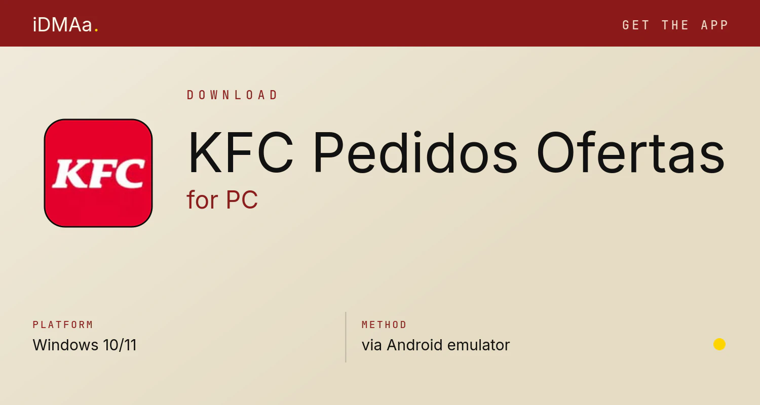Download KFC Pedidos & Ofertas for PC Download KFC Pedidos & Ofertas for PC