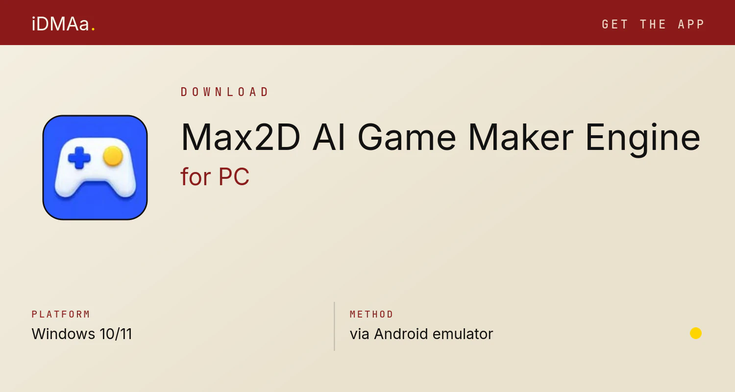 Download Max2D: AI Game Maker Engine for PC