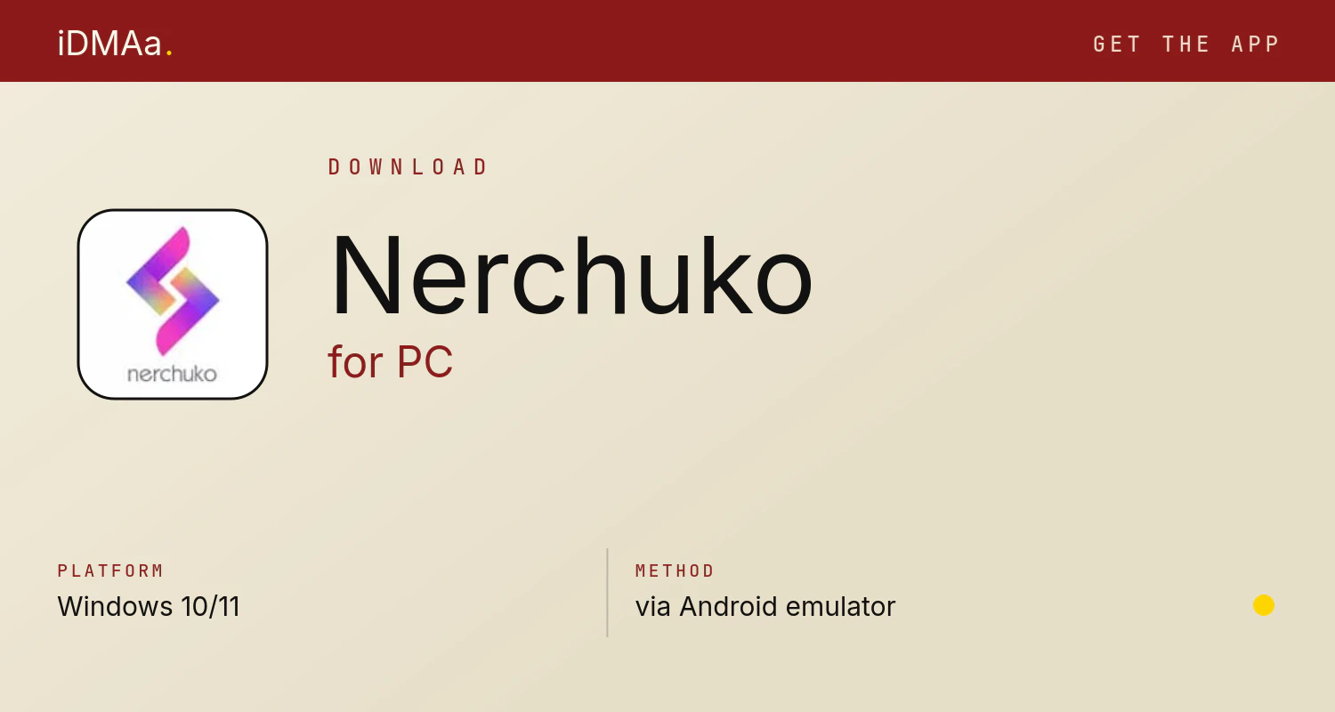 Download Nerchuko for PC Download Nerchuko for PC