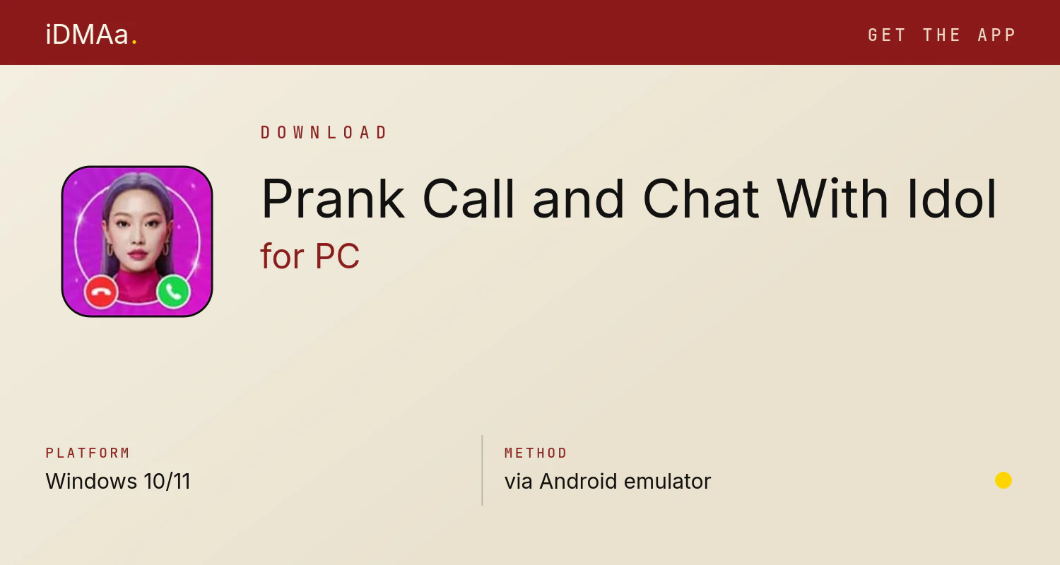 Download Prank Call and Chat With Idol for PC
