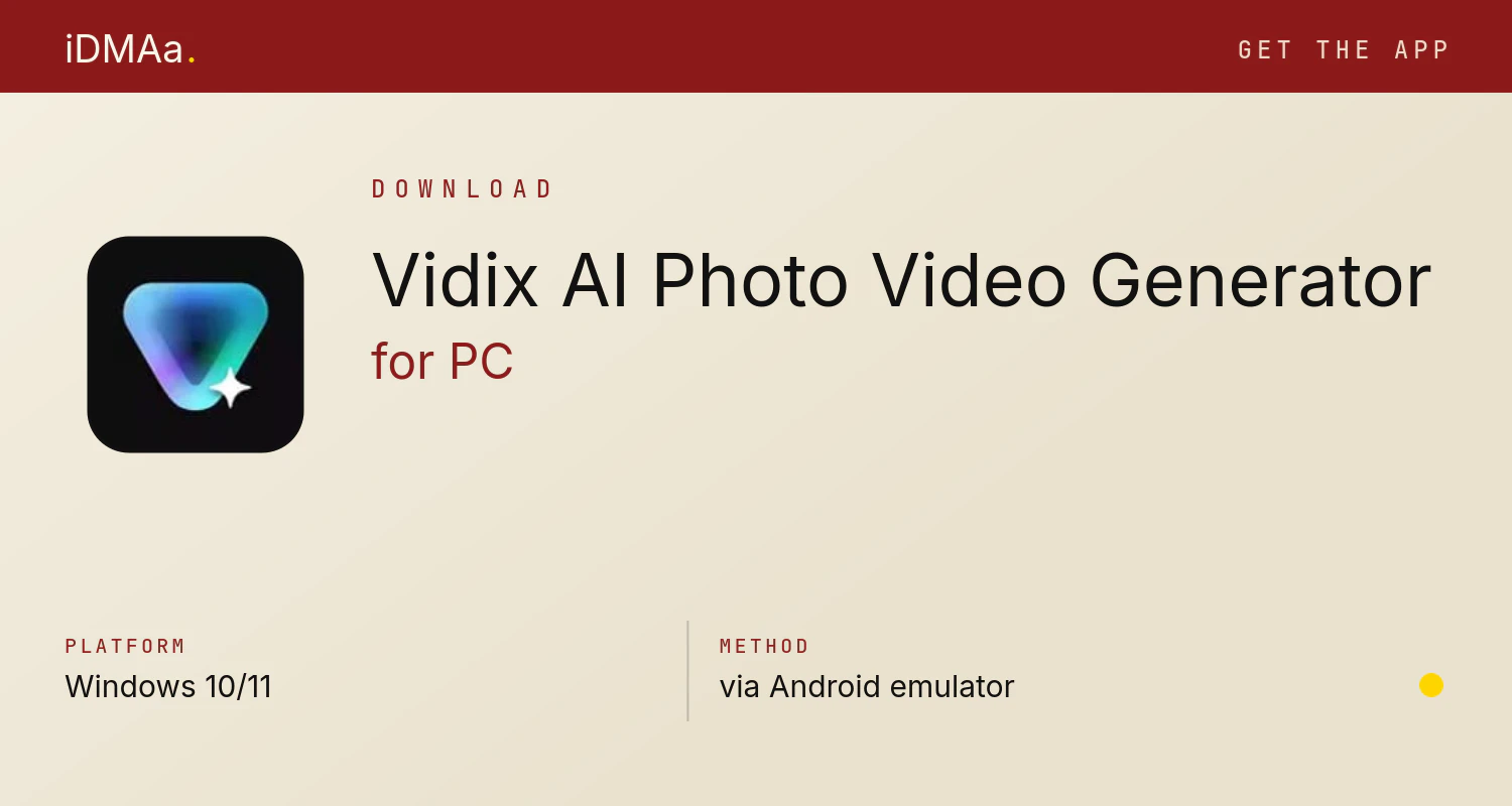 Download Vidix-AI Photo Video Generator for PC Download Vidix-AI Photo Video Generator for PC