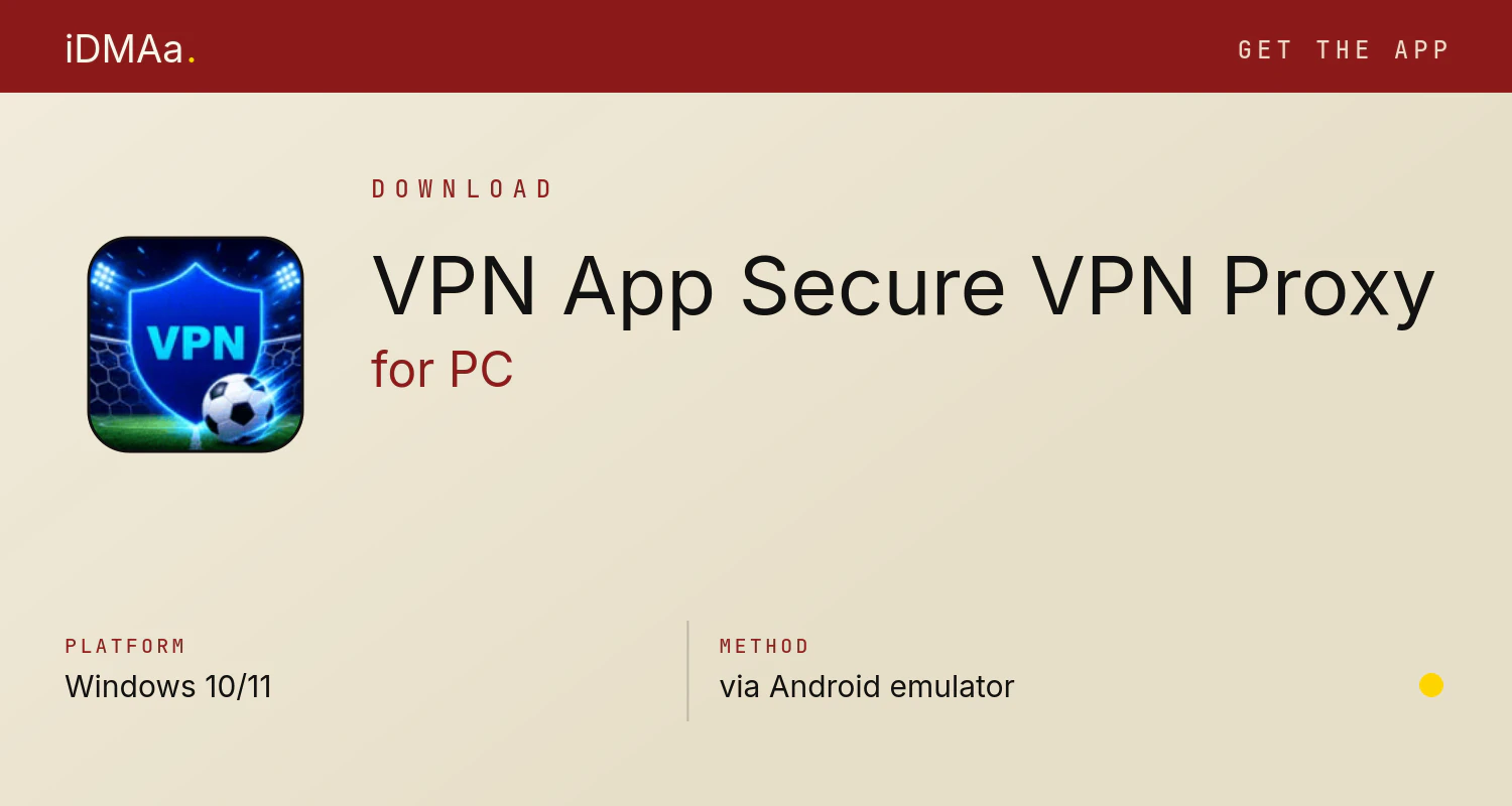 Download VPN App Secure VPN Proxy for PC