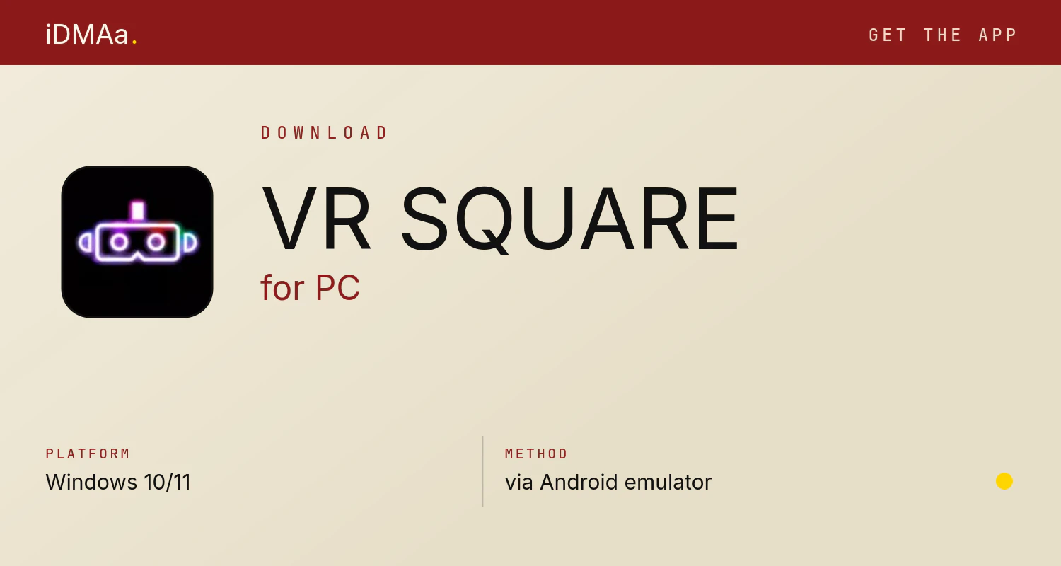 Download VR SQUARE for PC